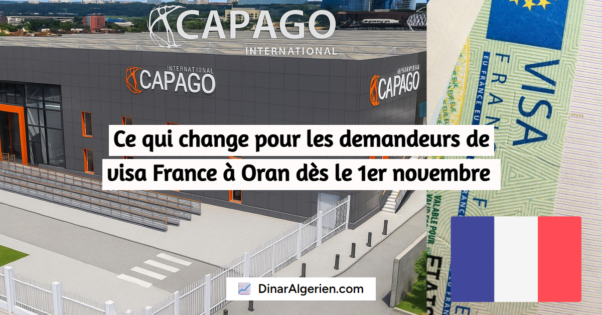 Ce qui change pour les demandeurs de visa France à Oran dès le 1er novembre